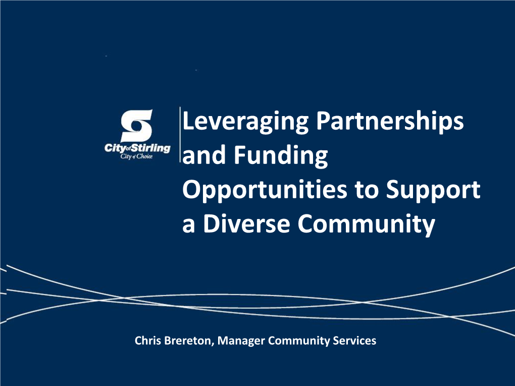 Leveraging Partnerships and Funding Opportunities to Support a Diverse Community