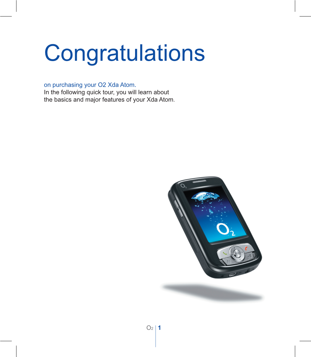 Congratulations on Purchasing Your O2 Xda Atom