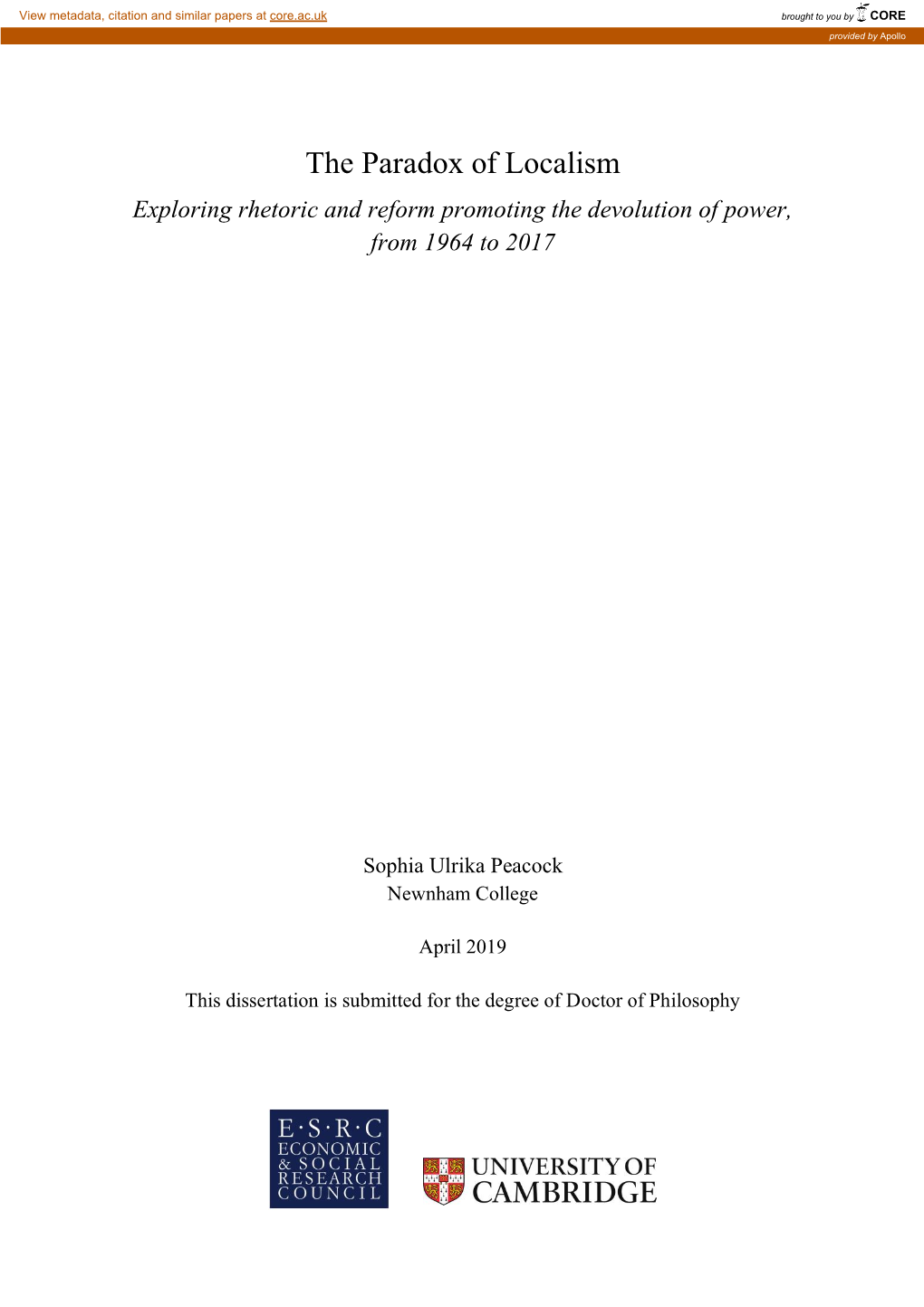 The Paradox of Localism Exploring Rhetoric and Reform Promoting the Devolution of Power, from 1964 to 2017