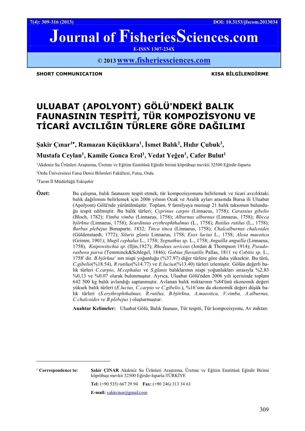 Journal of Fisheriessciences.Com E-ISSN 1307-234X © 2013