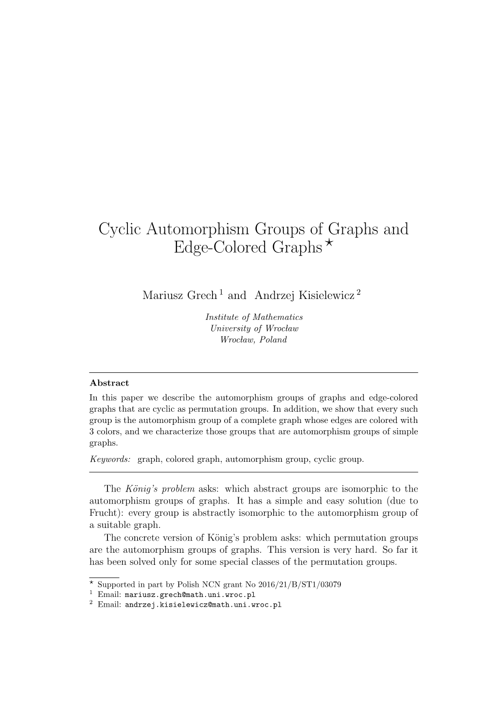 Cyclic Automorphism Groups of Graphs and Edge-Colored Graphs ⋆