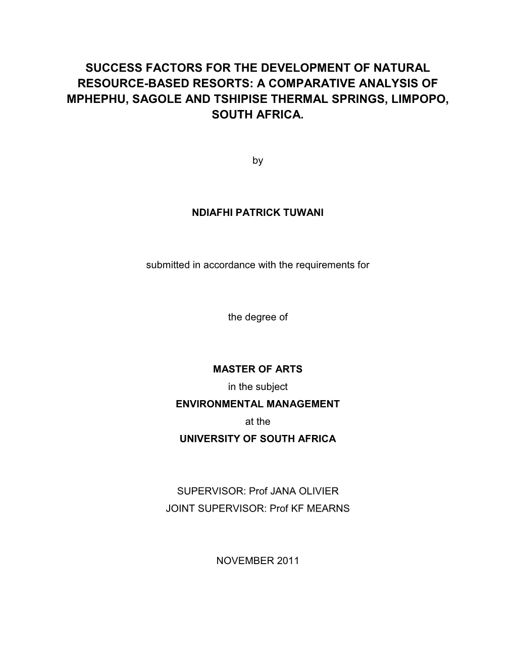 Success Factors for the Development of Natural Resource-Based Resorts: a Comparative Analysis of Mphephu, Sagole and Tshipise Thermal Springs, Limpopo, South Africa