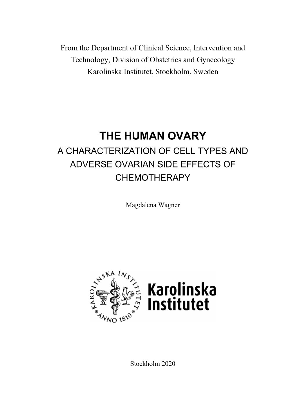 The Human Ovary a Characterization of Cell Types and Adverse Ovarian Side Effects of Chemotherapy