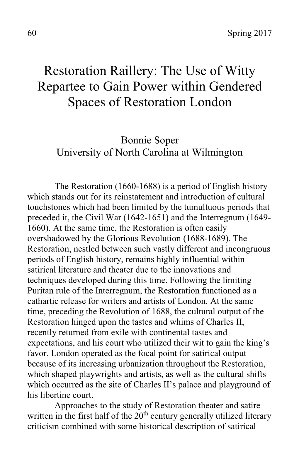 Restoration Raillery: the Use of Witty Repartee to Gain Power Within Gendered Spaces of Restoration London