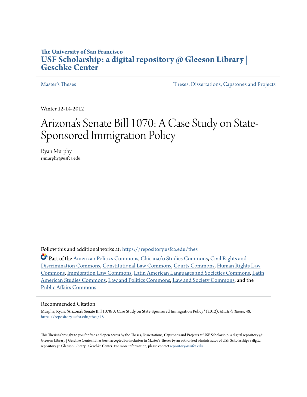 Arizonaâ•Žs Senate Bill 1070: a Case Study on State-Sponsored