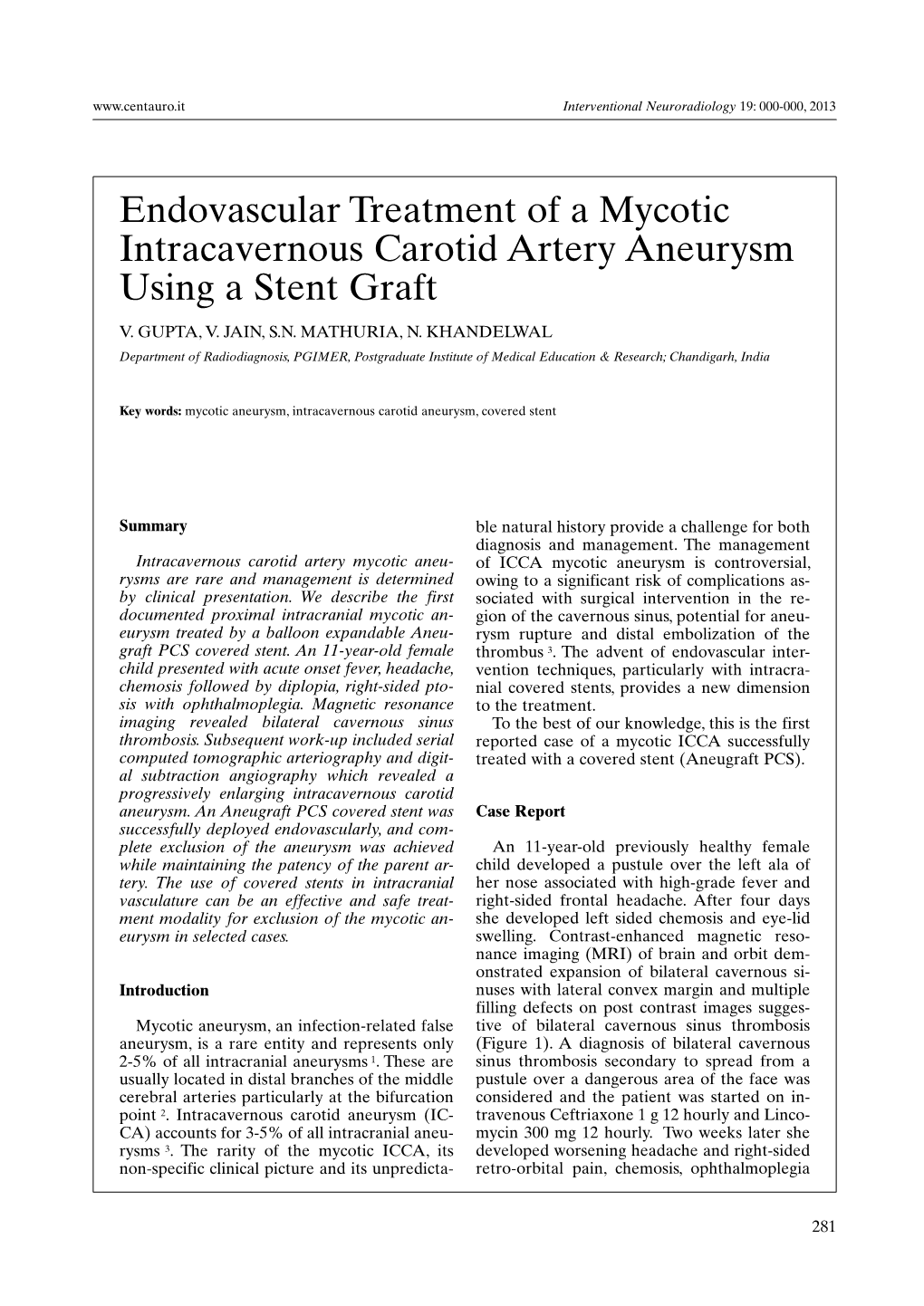 Endovascular Treatment of a Mycotic Intracavernous Carotid Artery Aneurysm Using a Stent Graft