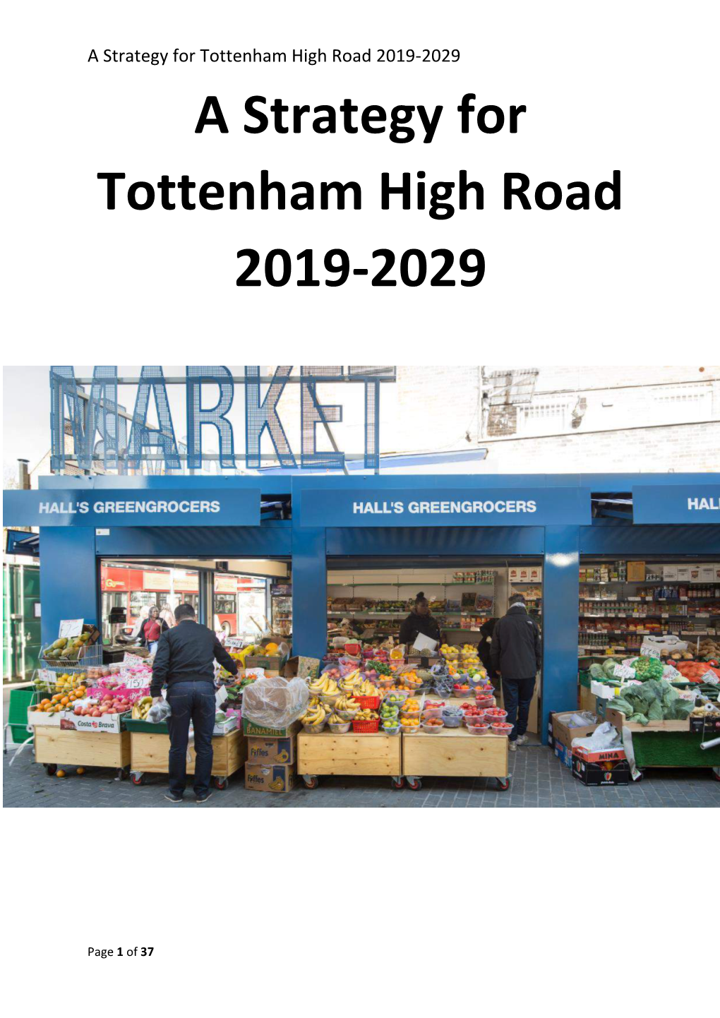 A Strategy for Tottenham High Road 2019-2029 a Strategy for Tottenham High Road 2019-2029