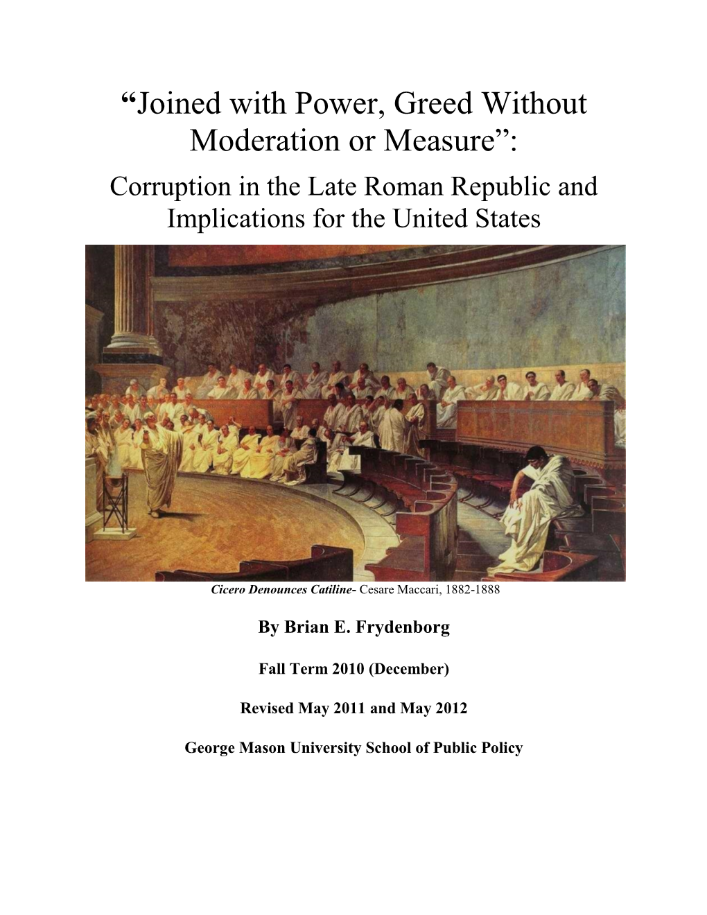 “Joined with Power, Greed Without Moderation Or Measure”: Corruption in the Late Roman Republic and Implications for the United States