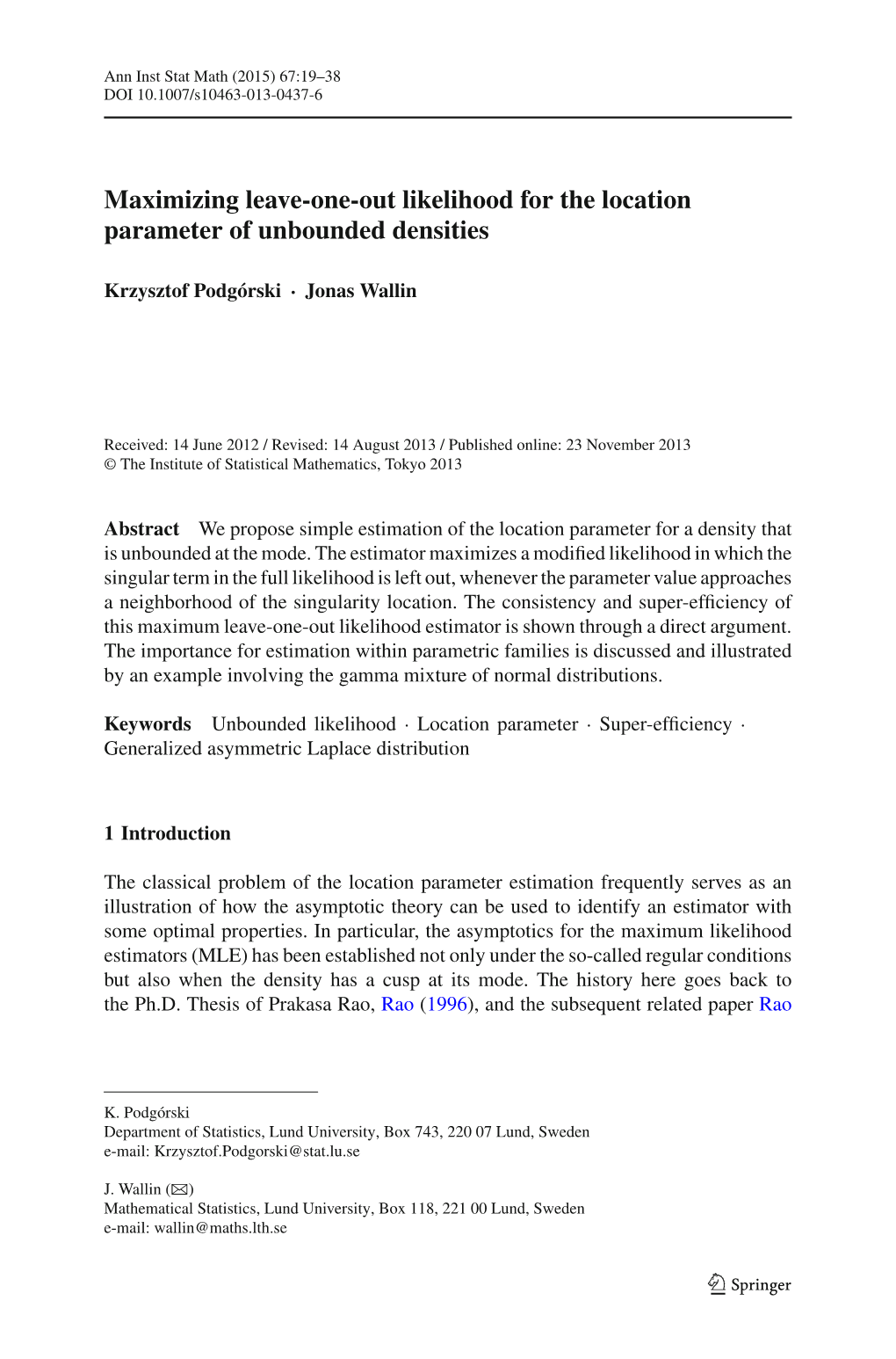 Maximizing Leave-One-Out Likelihood for the Location Parameter of Unbounded Densities