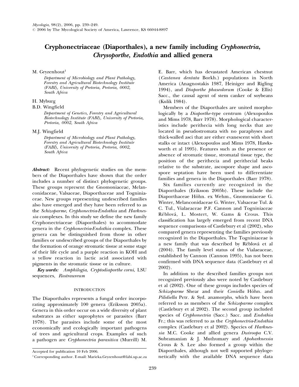 Cryphonectriaceae (Diaporthales), a New Family Including Cryphonectria, Chrysoporthe, Endothia and Allied Genera