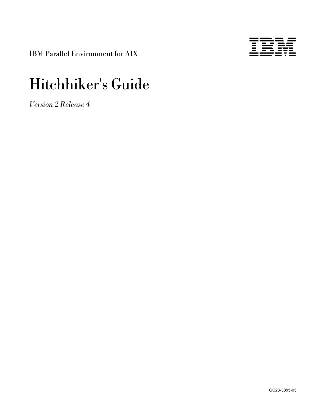 IBM Parallel Environment for AIX Hitchhiker's Guide Version 2 Release 4 Publication No