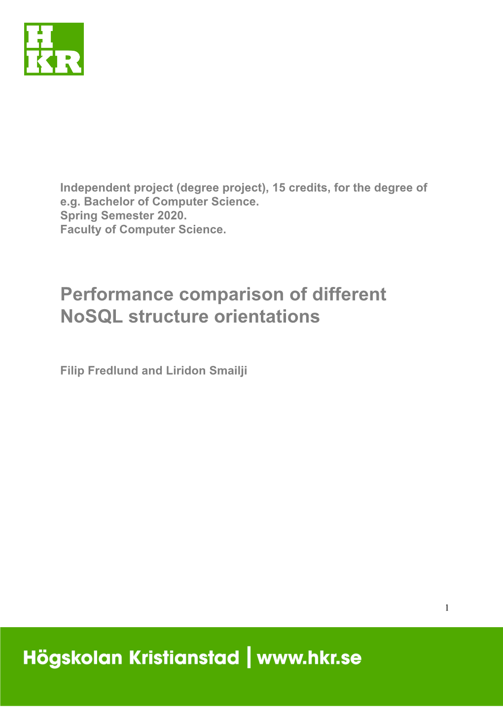 Performance Comparison of Different Nosql Structure Orientations