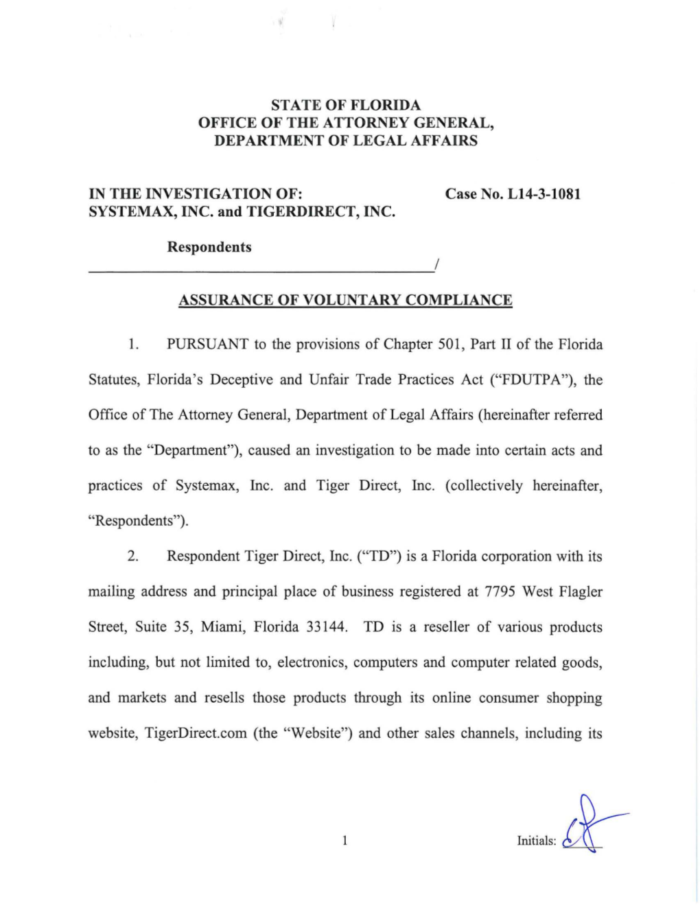 PURSUANT to the Provisions of Chapter 501 , Part II of the Florida
