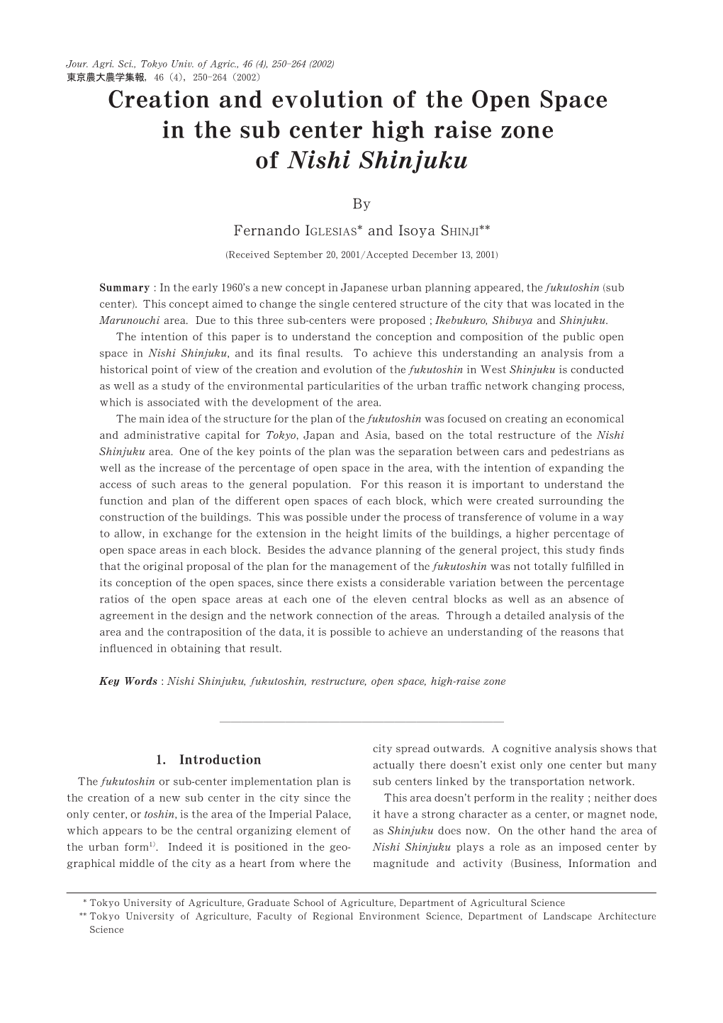 Creation and Evolution of the Open Space in the Sub Center High Raise Zone of Nishi Shinjuku