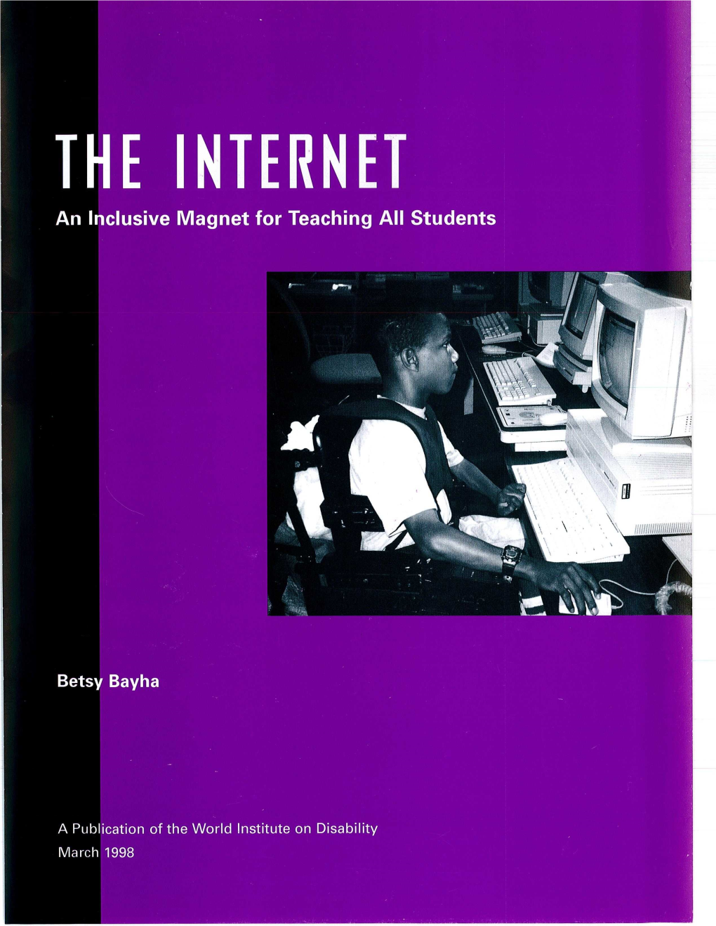 INTERNET an I Clusive Magnet for Teaching All Students
