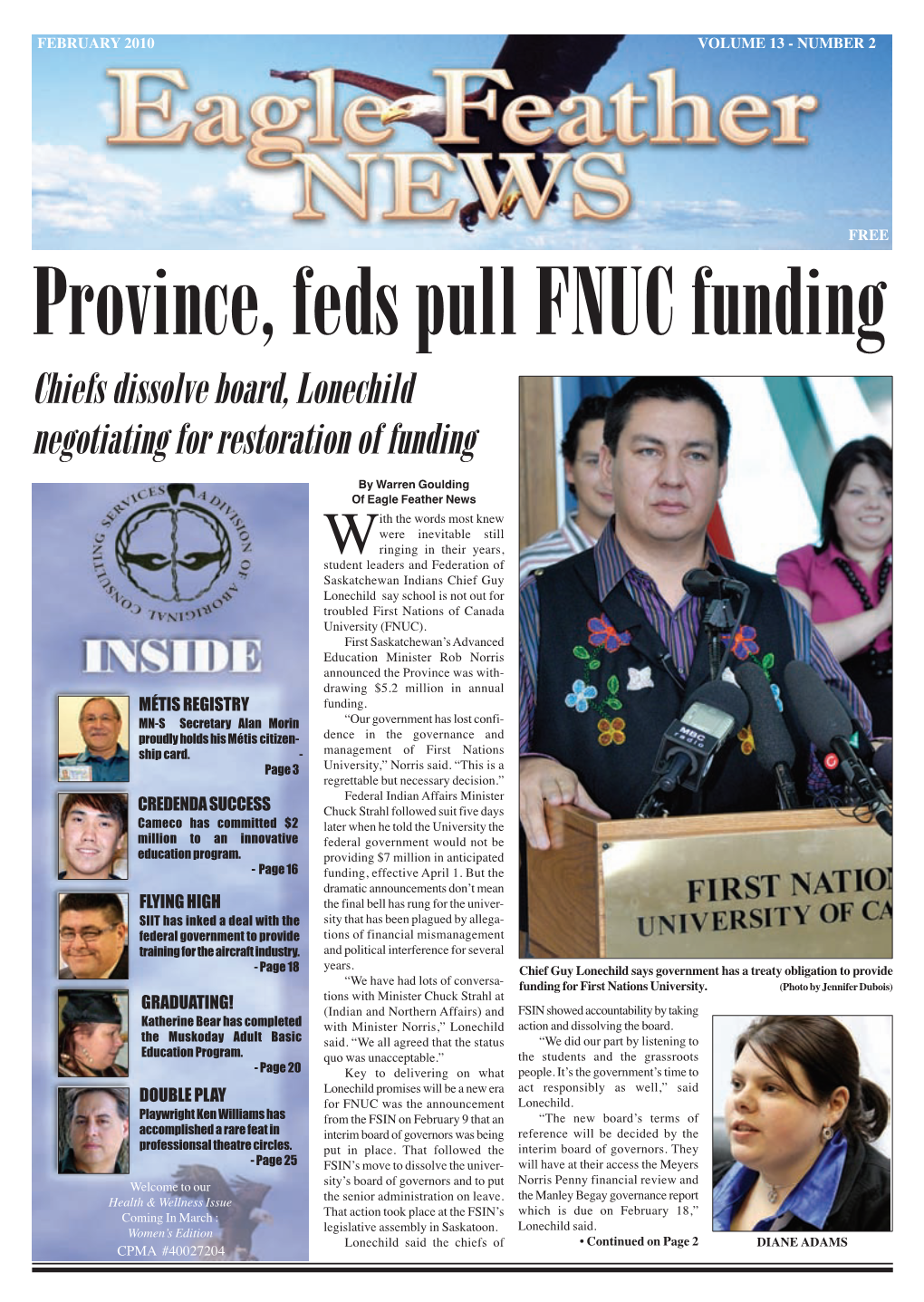 Chiefs Dissolve Board, Lonechild Negotiating for Restoration of Funding