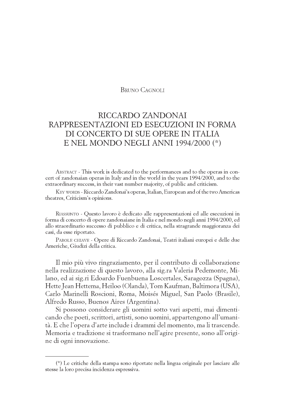 Riccardo Zandonai Rappresentazioni Ed Esecuzioni in Forma Di Concerto Di Sue Opere in Italia E Nel Mondo Negli Anni 1994/2000 (*)