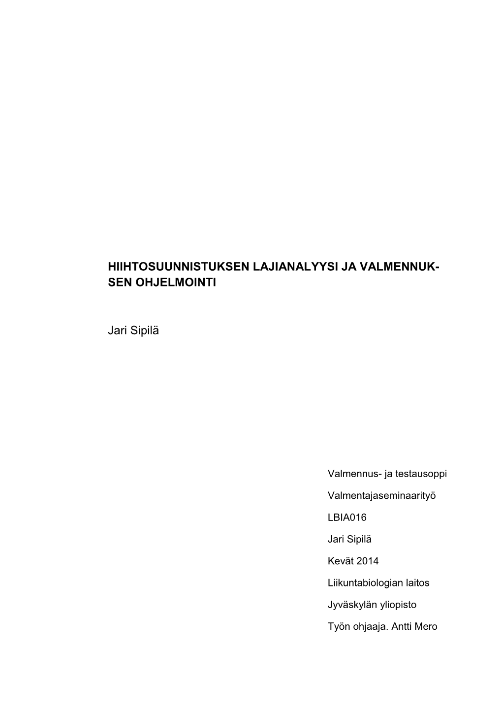 Hiihtosuunnistuksen Lajianalyysi Ja Valmennuk- Sen Ohjelmointi