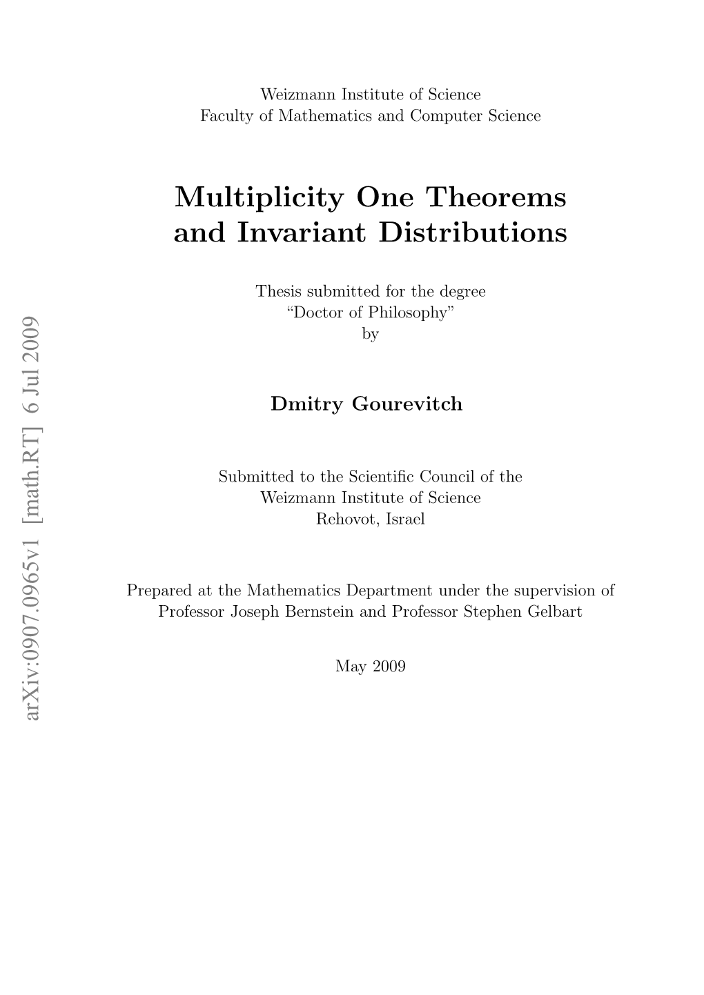 Multiplicity One Theorems and Invariant Distributions