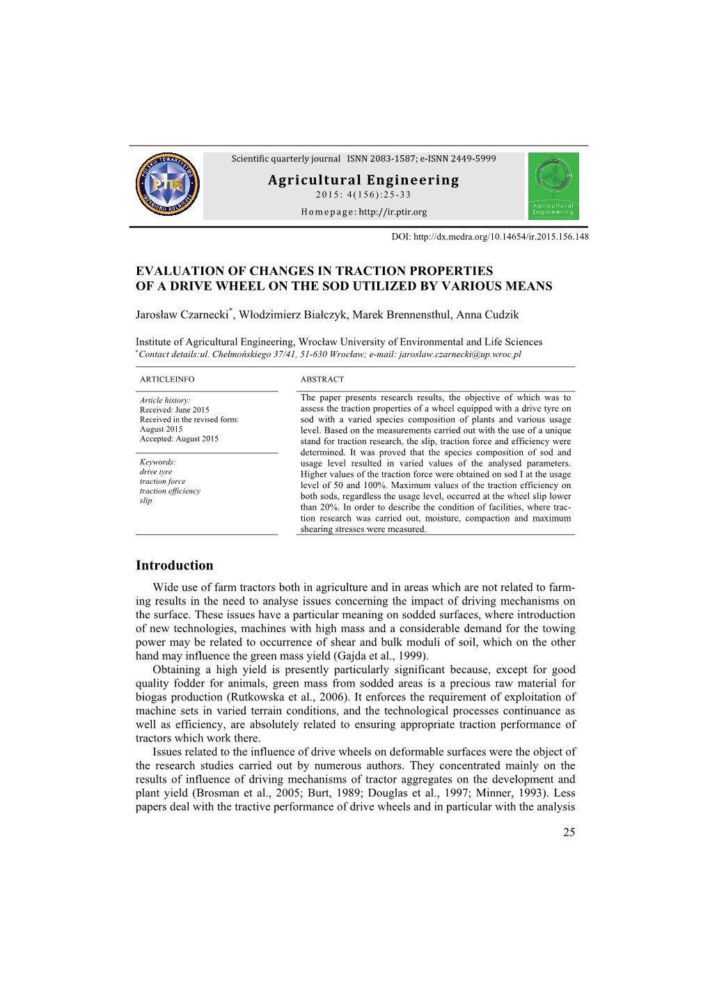 Evaluation of Changes in Traction Properties of a Drive Wheel on the Sod Utilized by Various Means