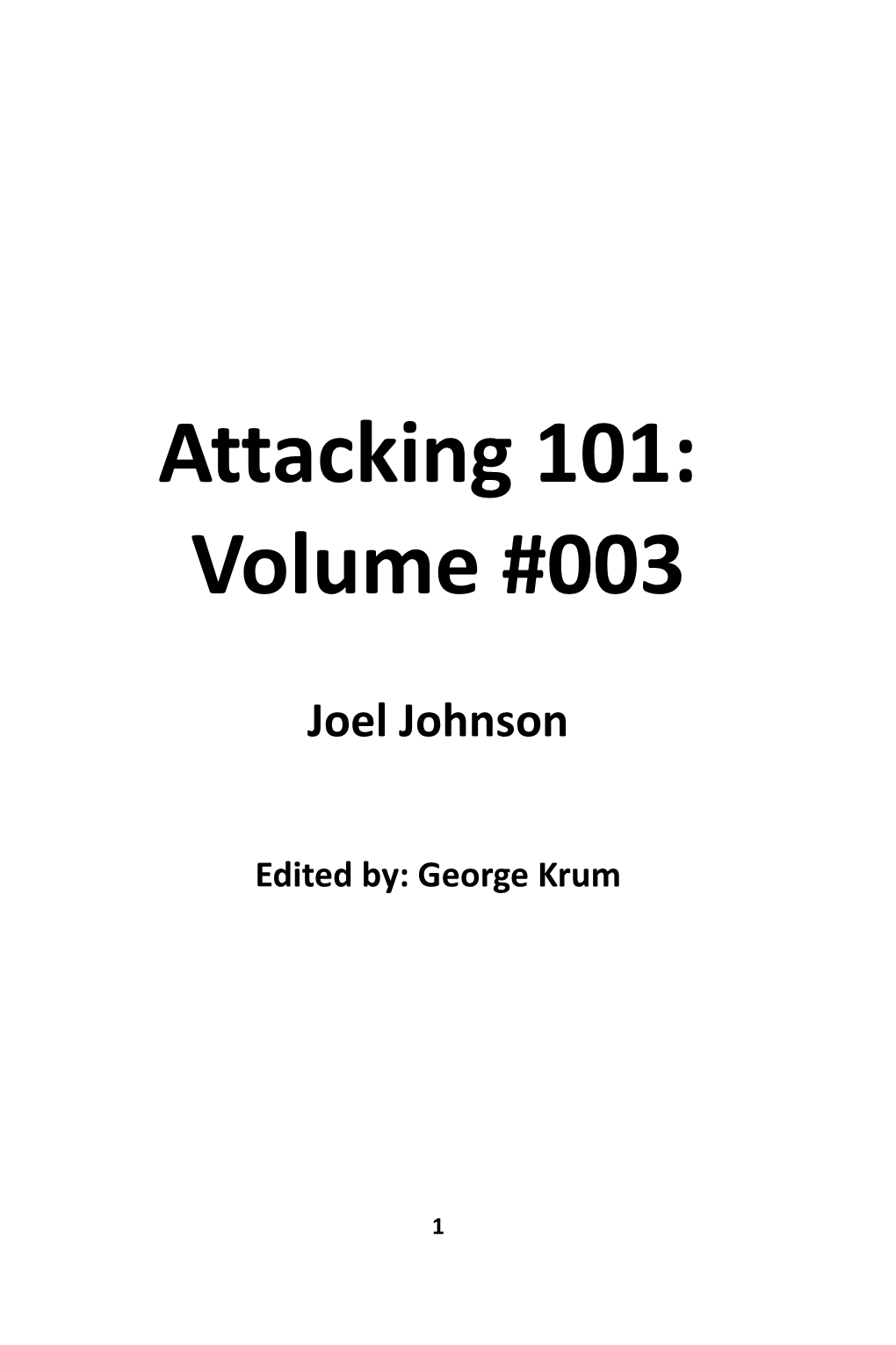 Attacking 101: Volume #003