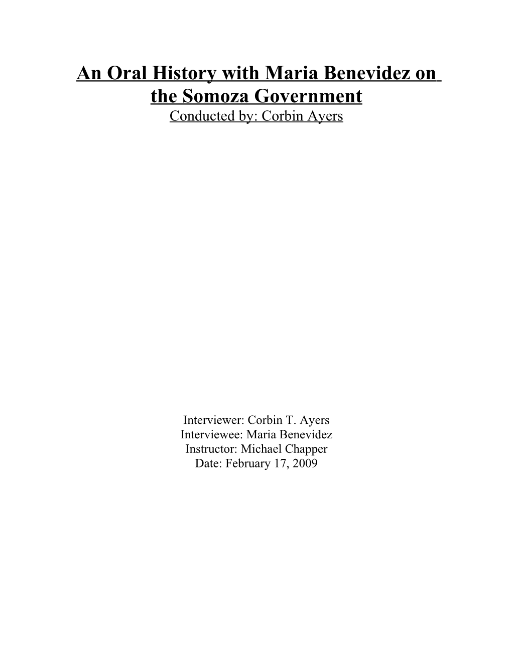 An Oral History with Maria Benevidez on the Somoza Government Conducted By: Corbin Ayers