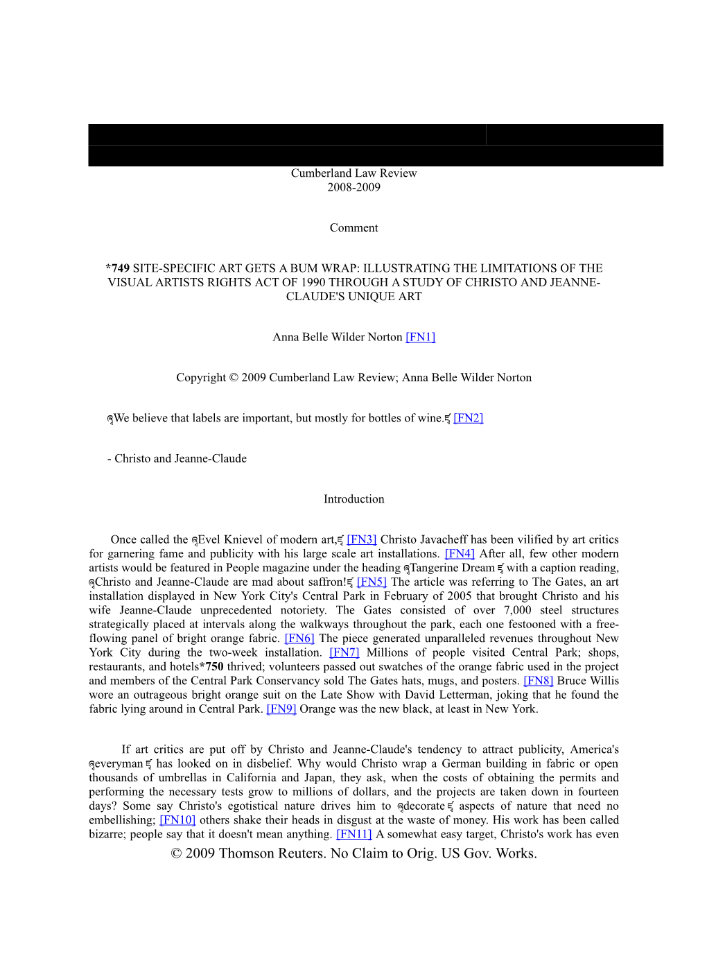 © 2009 Thomson Reuters. No Claim to Orig. US Gov. Works. 39 CUMLR 749 Page 1 39 Cumb