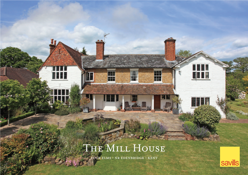 The Mill House FOUR ELMS • NR EDENBRIDGE • KENT