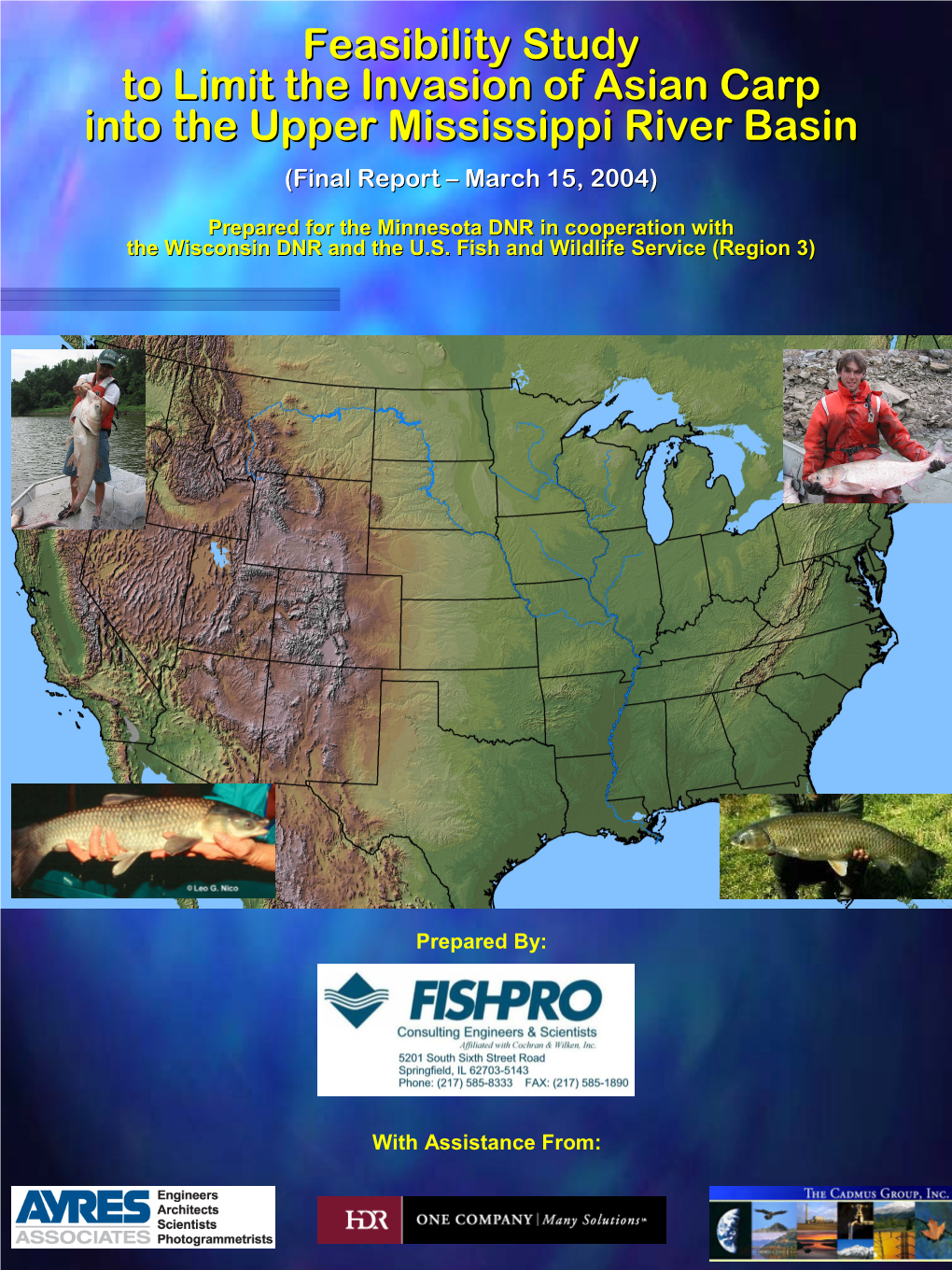 Feasibility Study to Limit the Invasion of Asian Carp Into the Upper Mississippi River Basin (Final Report – March 15, 2004)