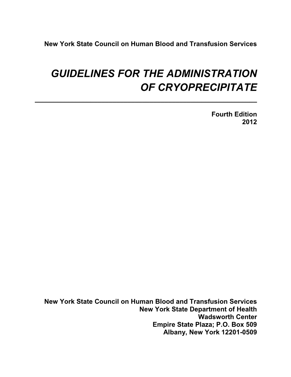 Guidelines for the Administration of Cryoprecipitate ______