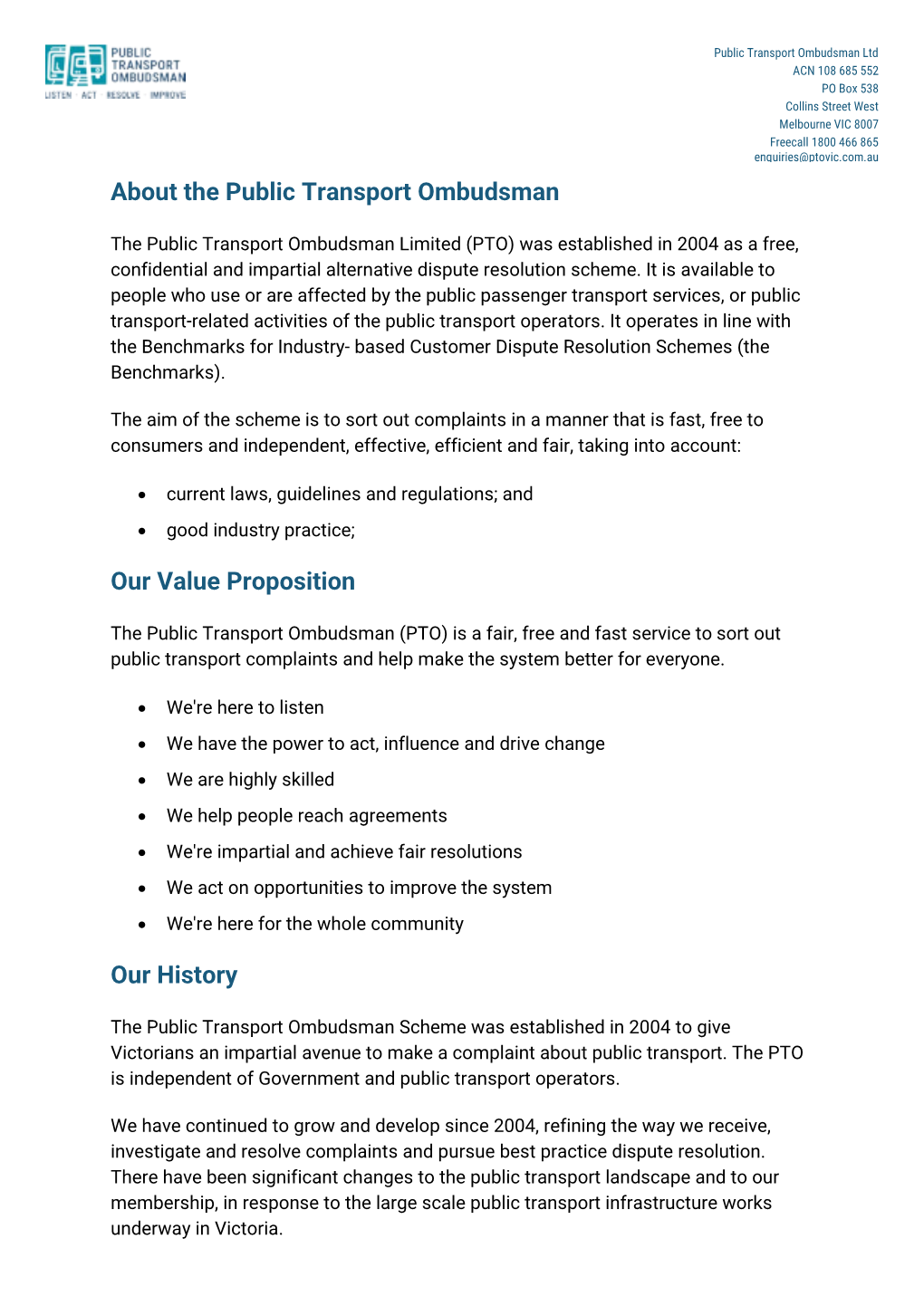 About the Public Transport Ombudsman Our Value Proposition Our History