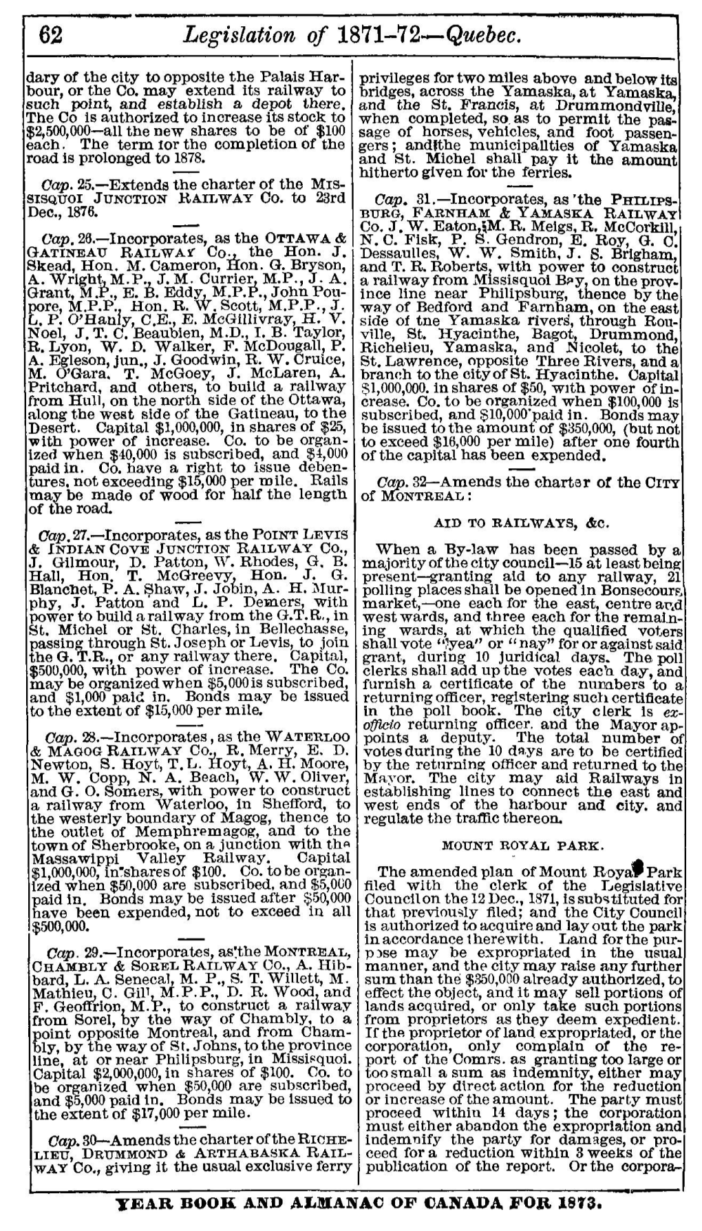 62 Legislation of -72—Quebec. Dary of the City to Opposite the Palais Har­ Privileges for Two Miles Above and Below Its Bour, Or the Co