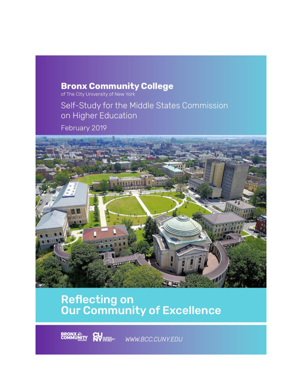 Middle States Self-Study Process Has Offered an Opportunity for the Campus Community to Examine the College’S Progress Over the Past Decade