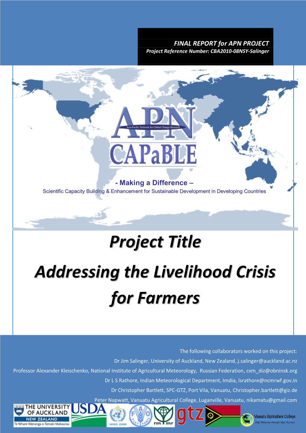 Project Title Addressing the Livelihood Crisis for Farmers: Weather And