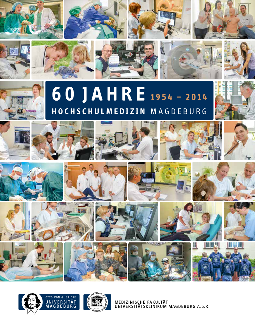 60 Jahre Hochschulmedizin in Magdeburg