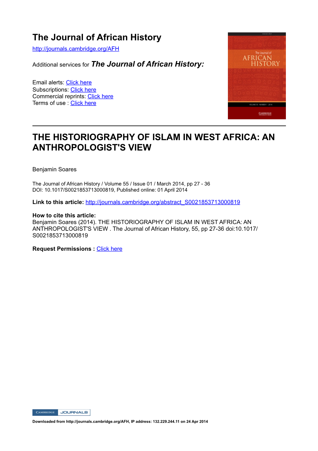 The Journal of African History the HISTORIOGRAPHY of ISLAM IN