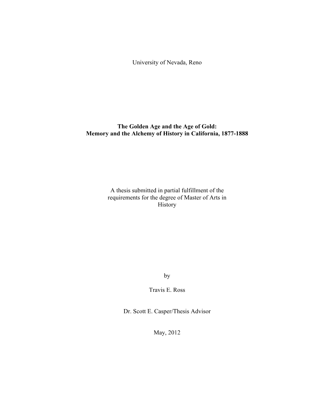 Memory and the Alchemy of History in California, 1877-1888 A