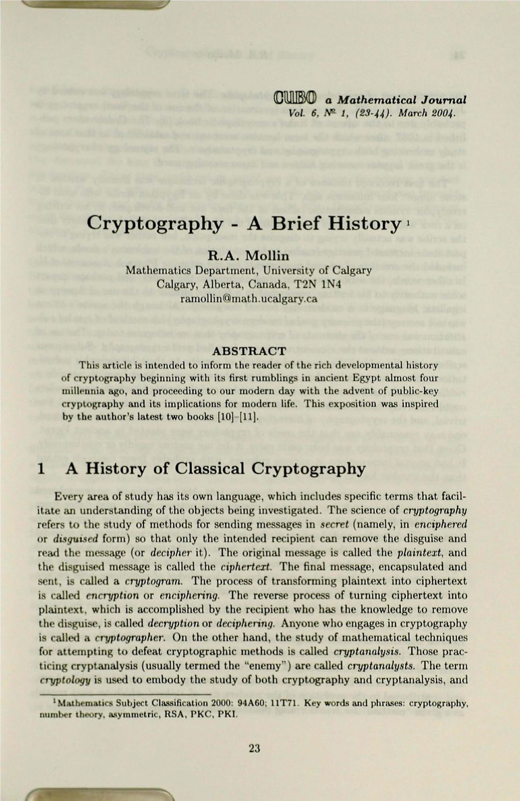 Cryptography - a Brief History •
