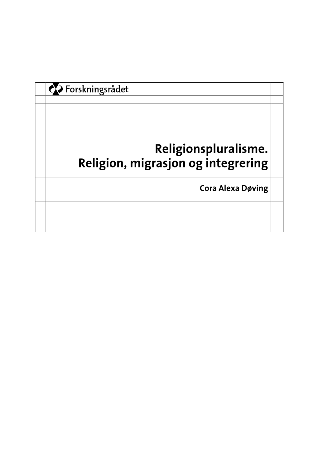 Religionspluralisme. Religion, Migrasjon Og Integrering