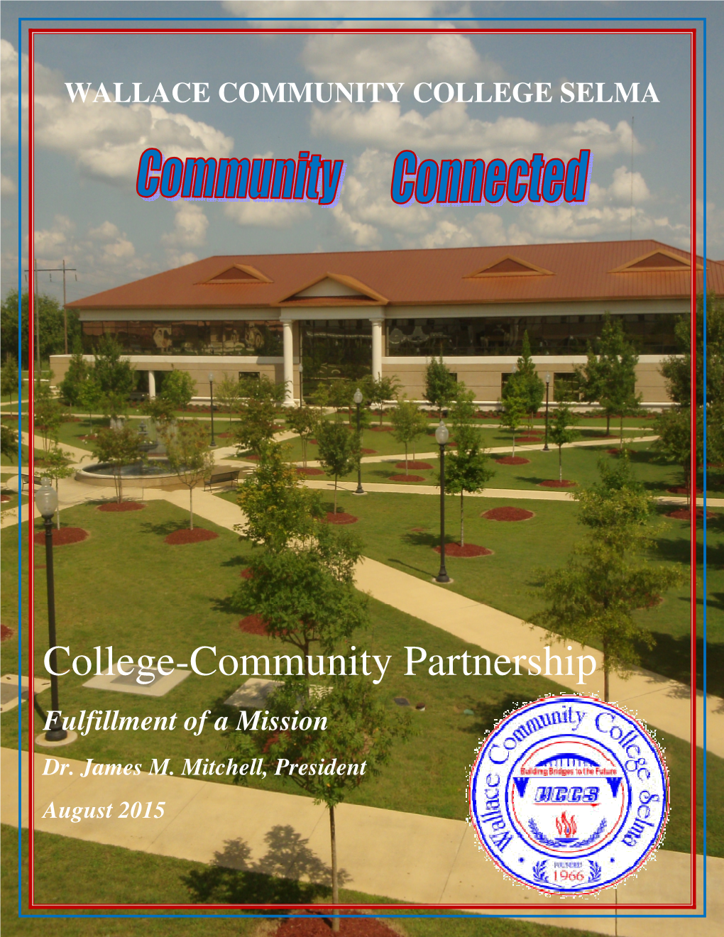 College-Community Partnership Fulfillment of a Mission Dr
