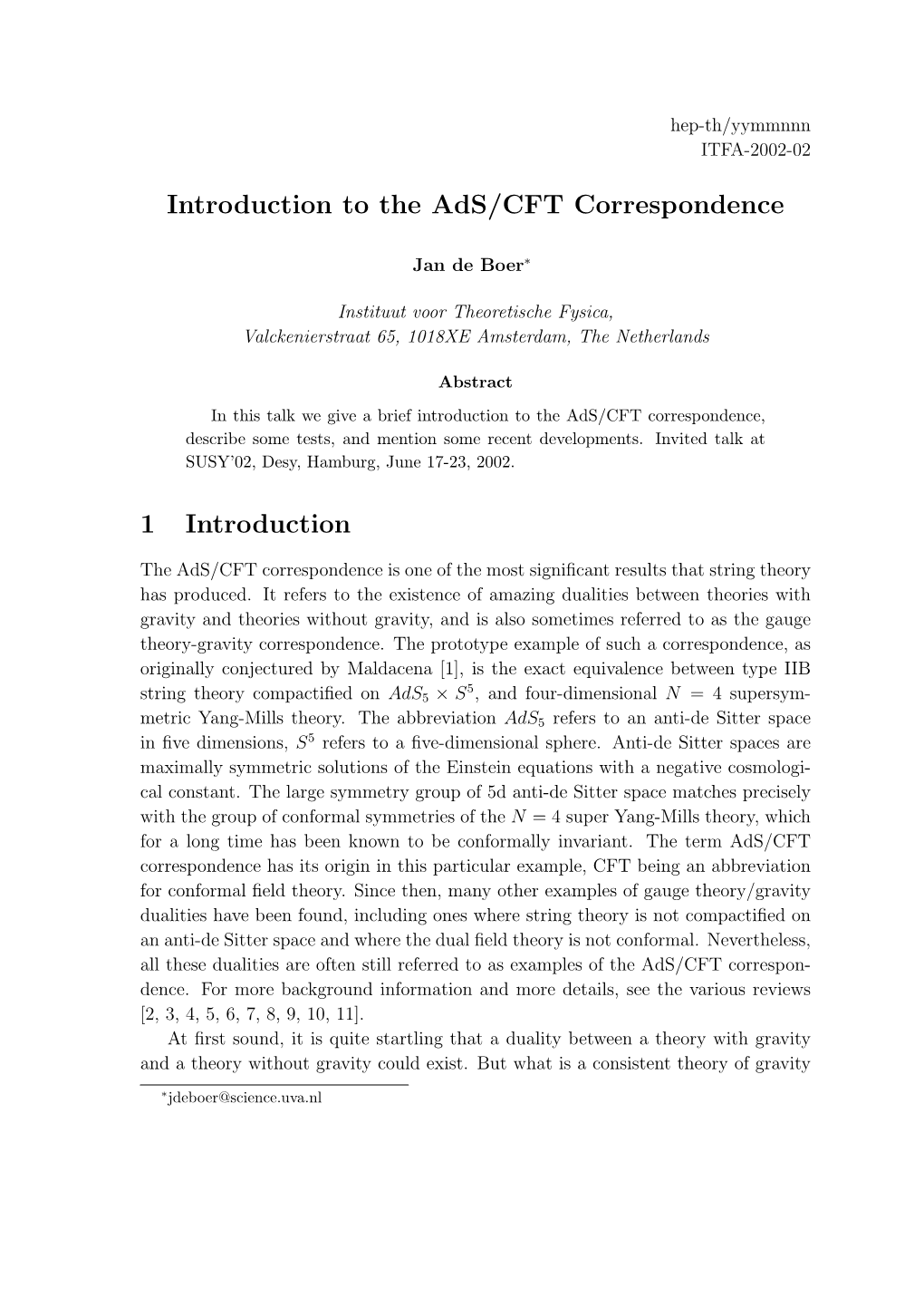 Introduction to the Ads/CFT Correspondence 1 Introduction