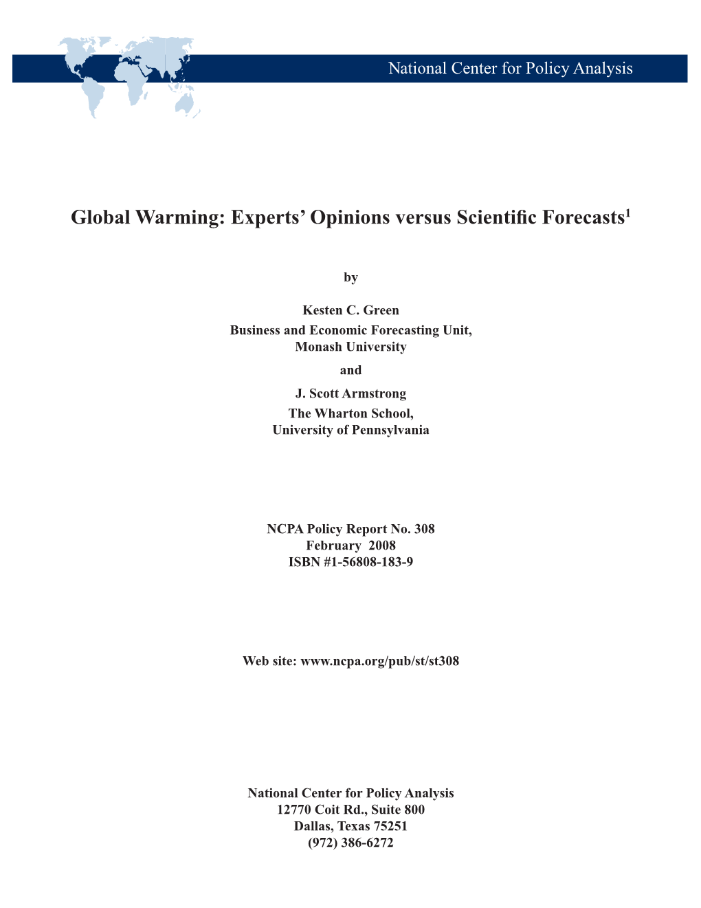 Global Warming: Experts’ Opinions Versus Scientific Forecasts1