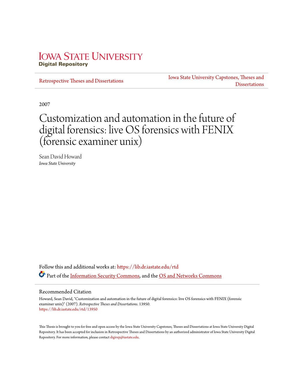 Live OS Forensics with FENIX (Forensic Examiner Unix) Sean David Howard Iowa State University