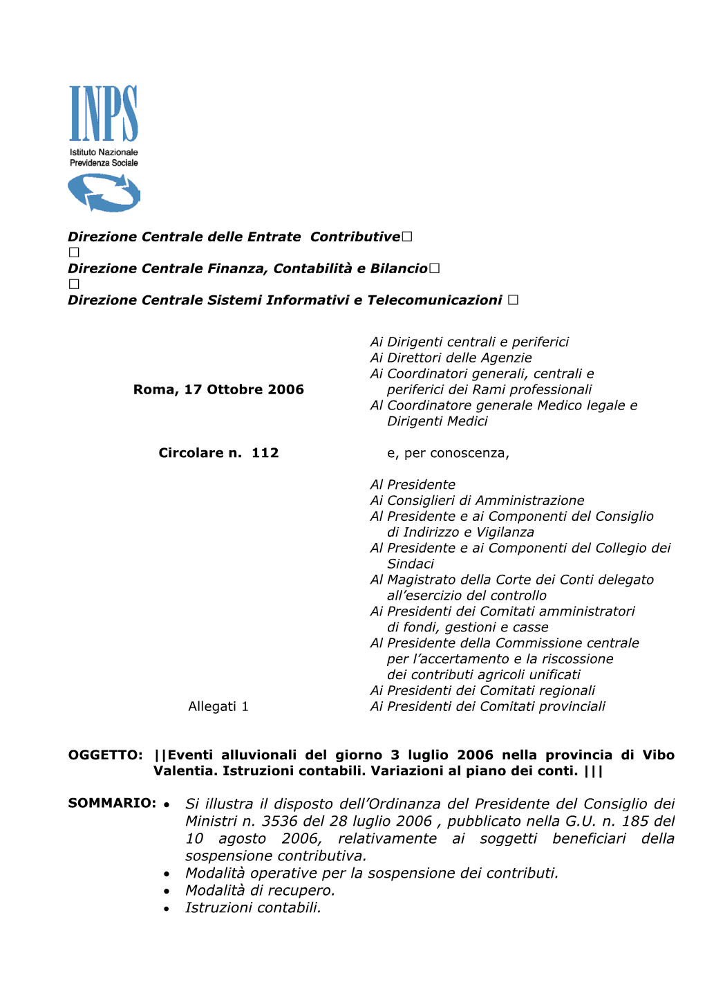 SOMMARIO: • Si Illustra Il Disposto Dell'ordinanza Del Presidente Del Consiglio Dei Ministri N. 3536 Del 28 Luglio 2006 , Pu