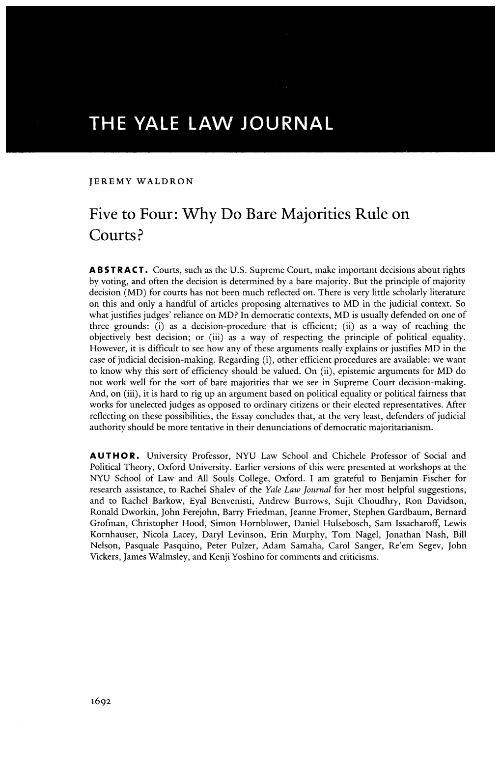 Five to Four: Why Do Bare Majorities Rule on Courts?