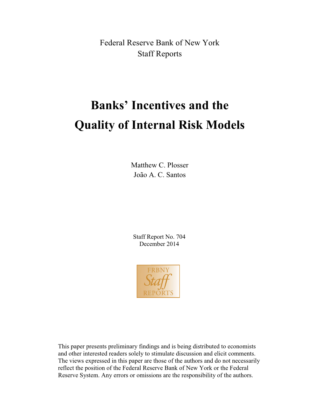 Banks' Incentives and the Quality of Internal Risk Models