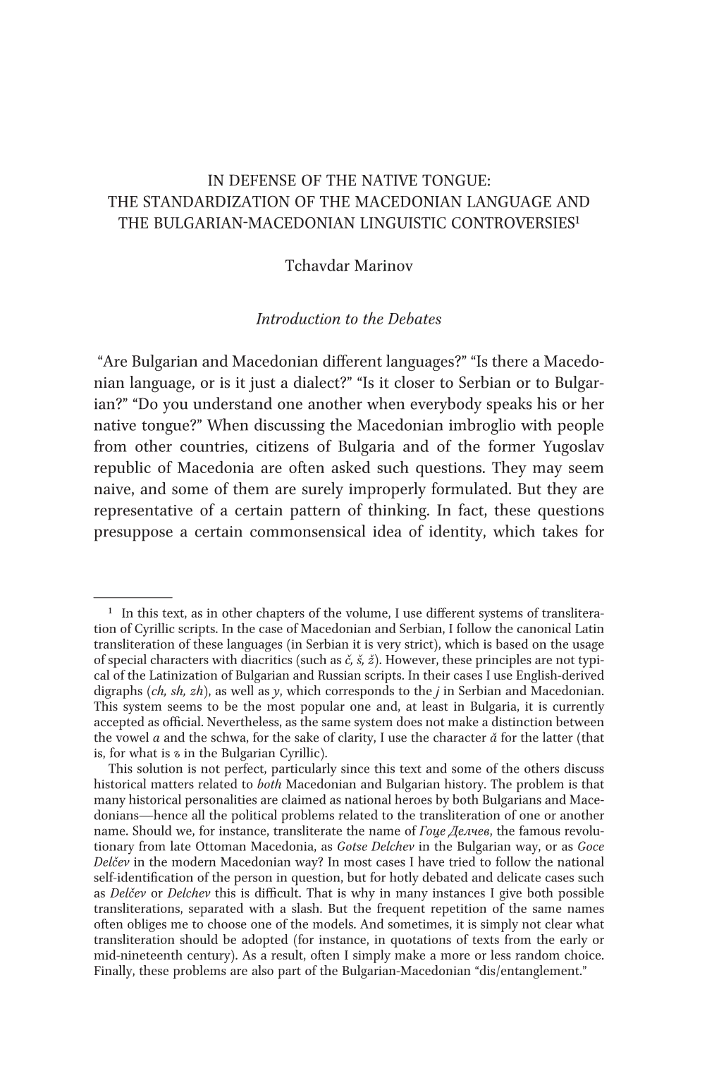 The Standardization of the Macedonian Language and the Bulgarian-Macedonian Linguistic Controversies1