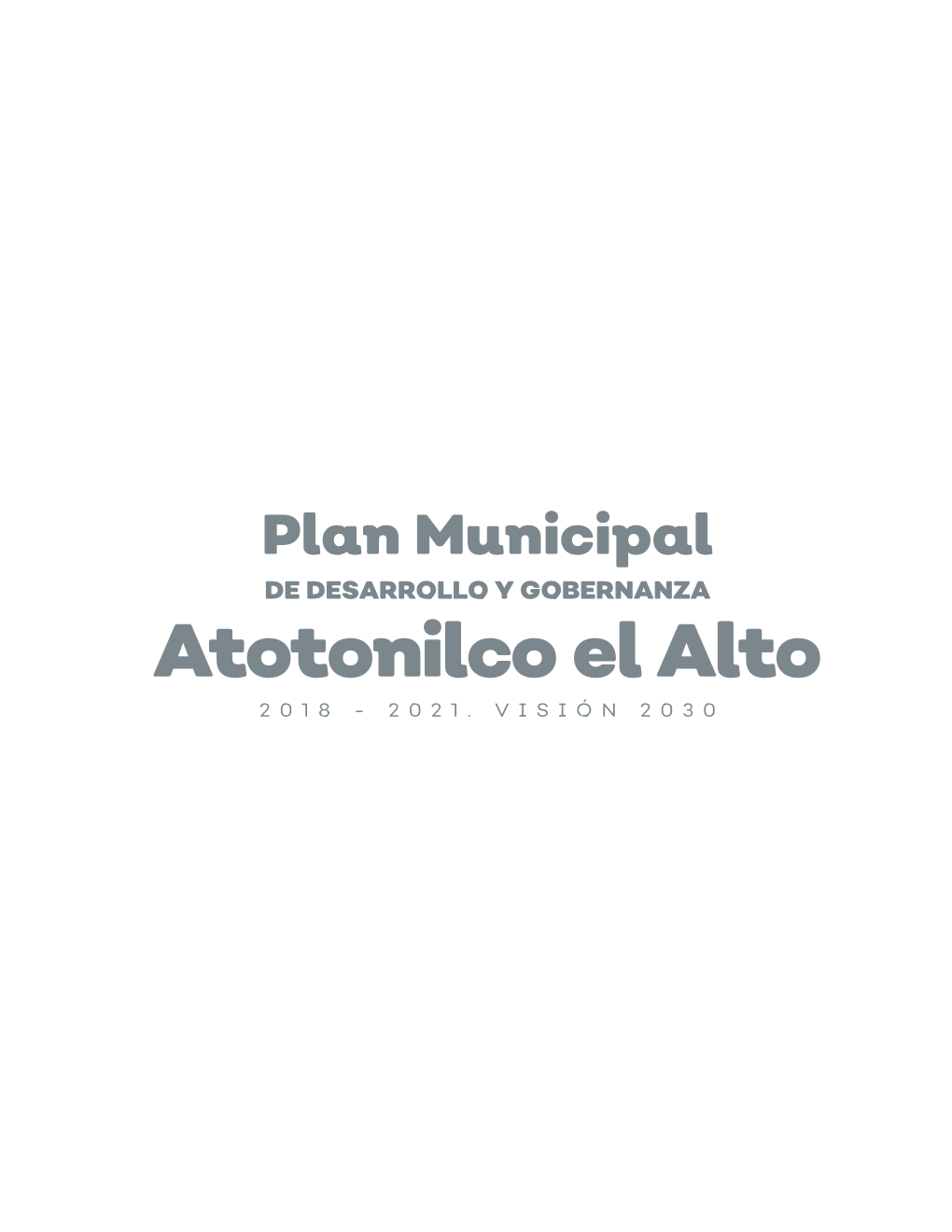 Atotonilco El Alto 2018 - 2021