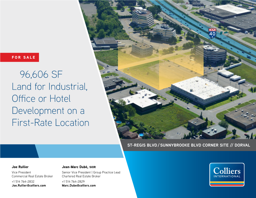 96606 SF Land for Industrial, Office Or Hotel Development on a First-Rate