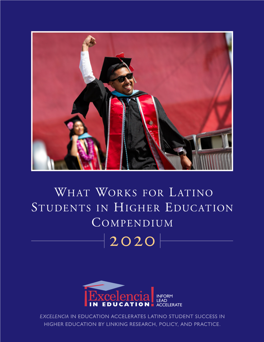 2020 What Works for Latino Students in Higher Education